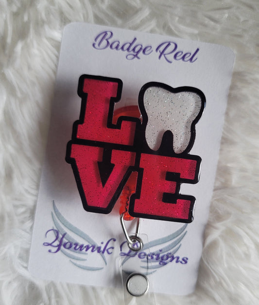 LOVE Dental Badge Reel or Lanyard